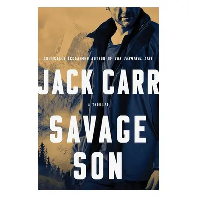 "Savage Son, 3: A Thriller" - "" ("Carr Jack")