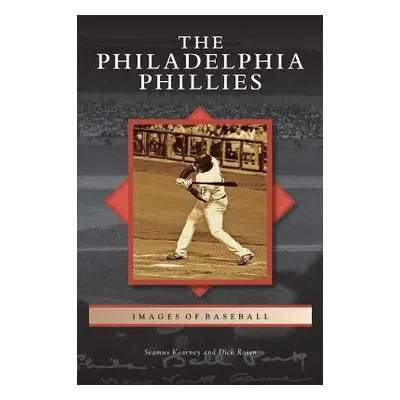 "Philadelphia Phillies" - "" ("Kearney Seamus")