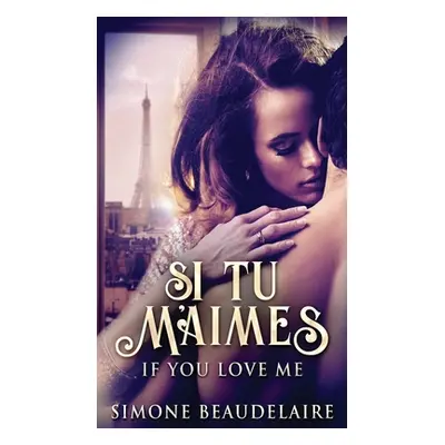 "Si Tu M'Aimes" - "" ("Beaudelaire Simone")