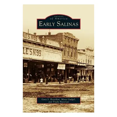 "Early Salinas" - "" ("Breschini Gary S.")