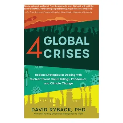 "4 Global Crises: Radical Strategies for Dealing with Nuclear Threat, Racial Injustice, Pandemic