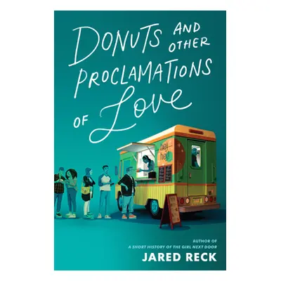 "Donuts and Other Proclamations of Love" - "" ("Reck Jared")