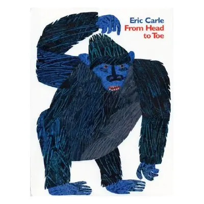 "From Head to Toe" - "" ("Carle Eric")