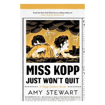 "Miss Kopp Just Won't Quit, 4" - "" ("Stewart Amy")