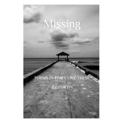 "Missing" - "" ("Fortin Aj")