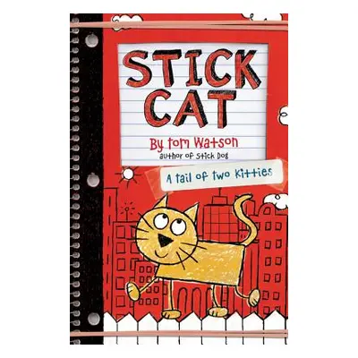 "Stick Cat: A Tail of Two Kitties" - "" ("Watson Tom")