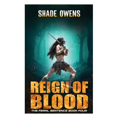 "Reign of Blood" - "" ("Owens Shade")