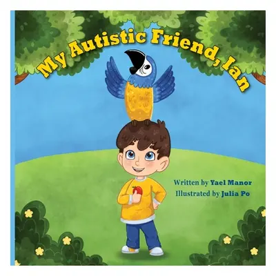 "My Autistic Friend, Ian" - "" ("Manor Yael")