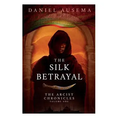 "The Silk Betrayal" - "" ("Ausema Daniel")