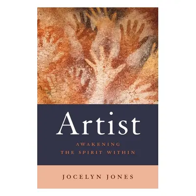 "Artist: Awakening the Spirit Within" - "" ("Jones Jocelyn")