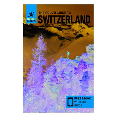 "The Rough Guide to Switzerland (Travel Guide with Free Ebook)" - "" ("Guides Rough")