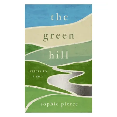 "The Green Hill" - "" ("Pierce Sophie")