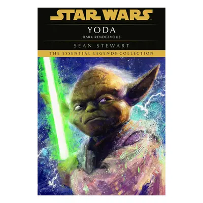 Yoda: Dark Rendezvous: Star Wars Legends (Stewart Sean)