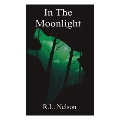 "In The Moonlight" - "" ("Nelson R. L.")