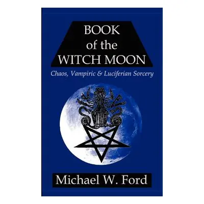 "Book of the Witch Moon" - "" ("Ford Michael W.")