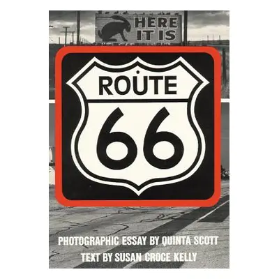 "Route 66: The Highway and Its People" - "" ("Kelly Susan Croce")