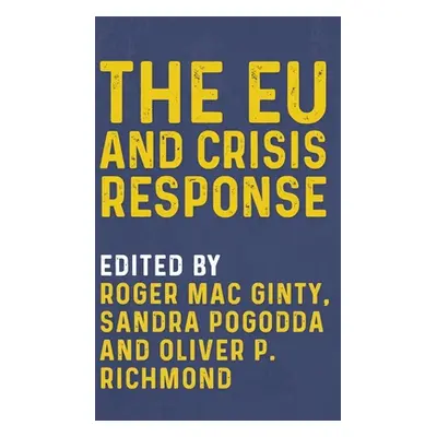 "The Eu and Crisis Response" - "" ("Mac Ginty Roger")