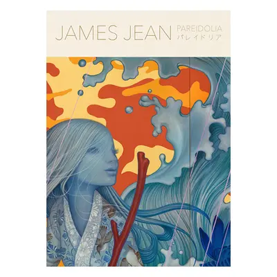 "Pareidolia: A Retrospective of Beloved and New Works by James Jean" - "" ("Jean James")