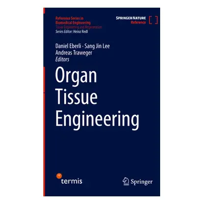 "Organ Tissue Engineering" - "" ("Eberli Daniel")