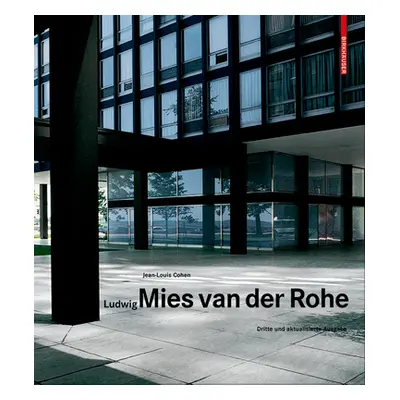 "Ludwig Mies van der Rohe" - "" ("Cohen Jean-Louis")