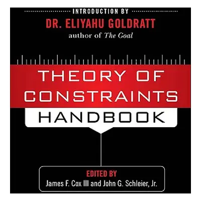 "Theory of Constraints Handbook" - "" ("Cox James")