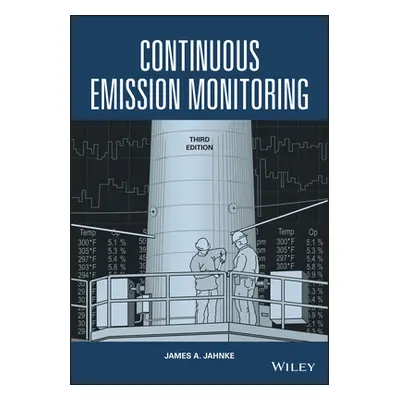 "Continuous Emission Monitoring" - "" ("Jahnke James A.")