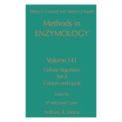 "Cellular Regulators, Part B: Calcium and Lipids: Volume 141" - "" ("Colowick Nathan P.")