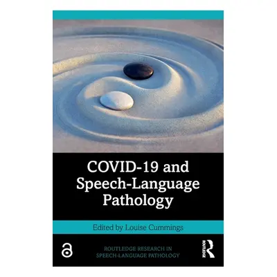 "COVID-19 and Speech-Language Pathology" - "" ("Cummings Louise")