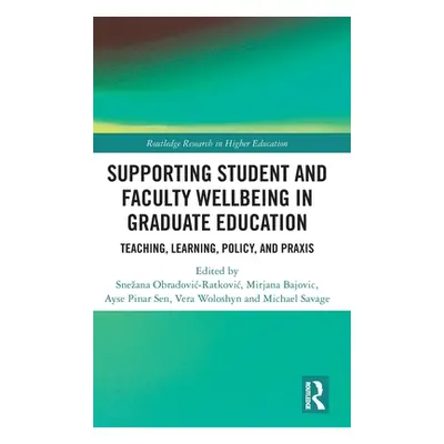 "Supporting Student and Faculty Wellbeing in Graduate Education: Teaching, Learning, Policy, and