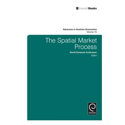 "The Spatial Market Process" - "" ("Andersson David Emanuel")