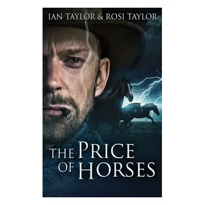 "The Price Of Horses" - "" ("Taylor Ian")