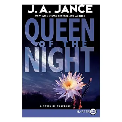 "Queen of the Night: A Novel of Suspense" - "" ("Jance J. A.")