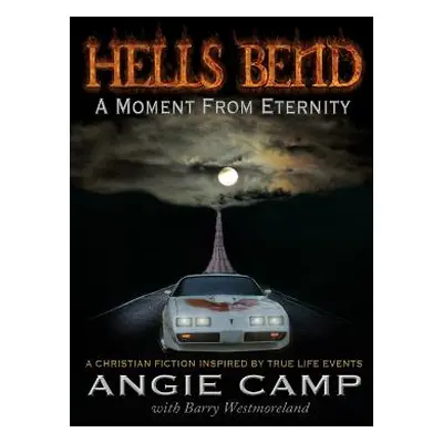 "Hells Bend" - "" ("(Co-Author) Angie Camp (Author) Barry")