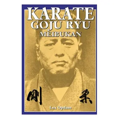 "Karate Goju Ryu Meibukan" - "" ("Opdam Lex")