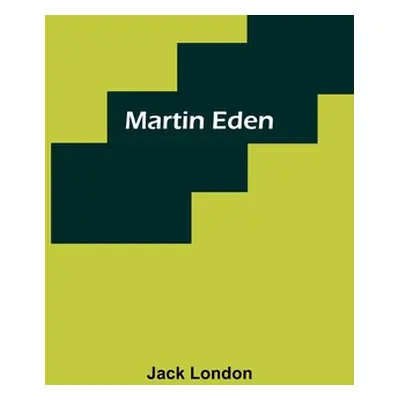 "Martin Eden" - "" ("London Jack")