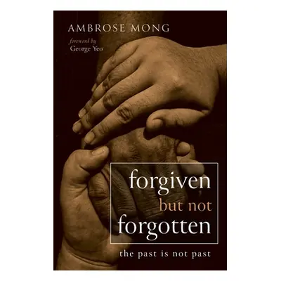 "Forgiven but Not Forgotten" - "" ("Mong Ambrose")