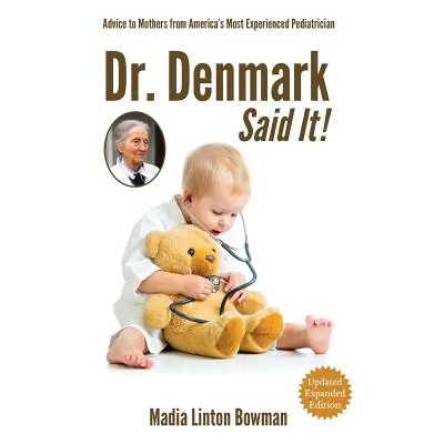 "Dr. Denmark Said It!" - "" ("Bowman Madia Linton")