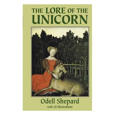 "The Lore of the Unicorn" - "" ("Shepard Odell")