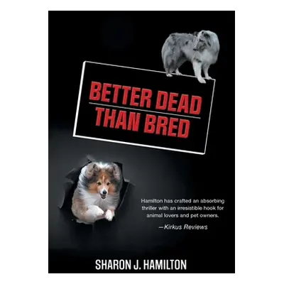 "Better Dead Than Bred" - "" ("Hamilton Sharon J.")