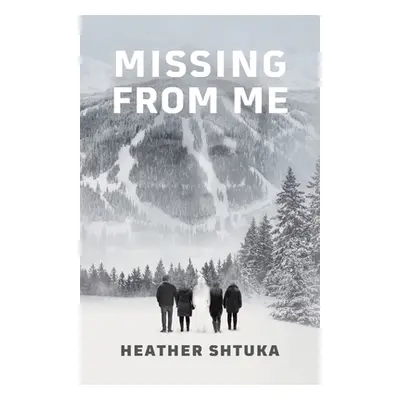 "Missing from Me" - "" ("Shtuka Heather")