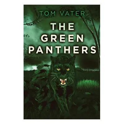 "The Green Panthers" - "" ("Vater Tom")