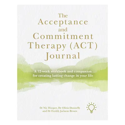 "The Acceptance and Commitment Therapy