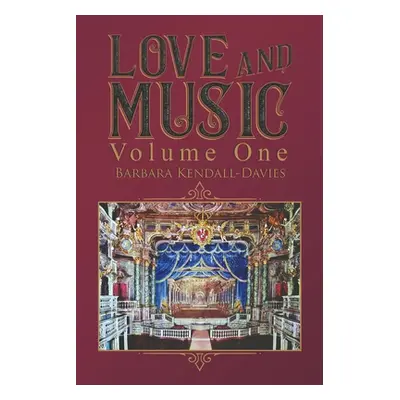 "Love and Music Volume One" - "" ("Kendall-Davies Barbara")