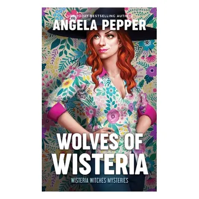 "Wolves of Wisteria" - "" ("Pepper Angela")