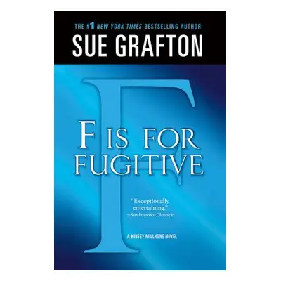 "F Is for Fugitive: A Kinsey Millhone Mystery" - "" ("Grafton Sue")