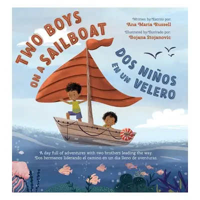 "Two Boys on a Sailboat: A day full of adventures with two brothers leading the way." - "" ("Rus