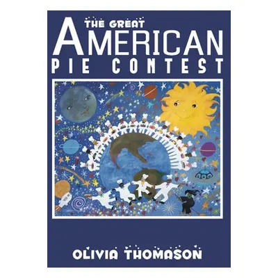 "The Great American Pie Contest" - "" ("Thomason Olivia")