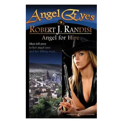 "Angel for Hire" - "" ("Randisi Robert J.")