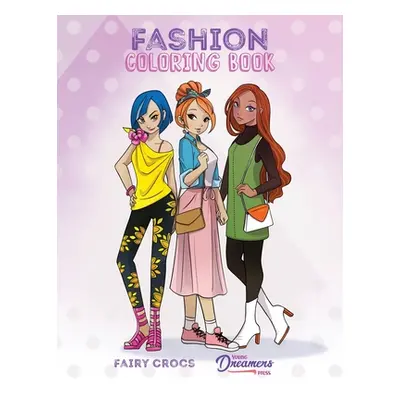 "Fashion Coloring Book: For Kids Ages 6-8, 9-12" - "" ("Young Dreamers Press")