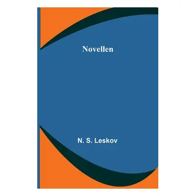 "Novellen" - "" ("S. Leskov N.")